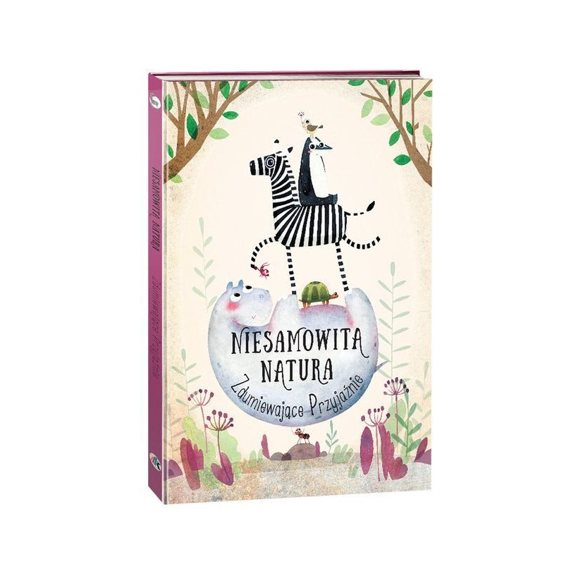 Książka Niesamowita Natura - Zdumiewające Przyjaźnie - Wydawnictwo Tata Robi Książki