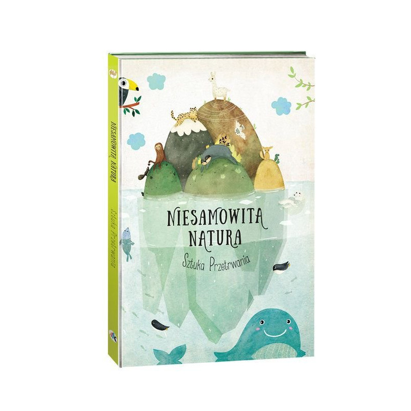 Książka Niesamowita Natura - Sztuka Przetrwania - Wydawnictwo Tata Robi Książki