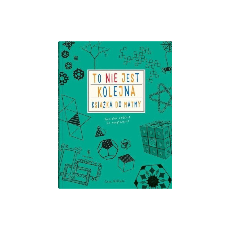 To nie jest kolejna książka do matmy - Wydawnictwo Dwie Siostry