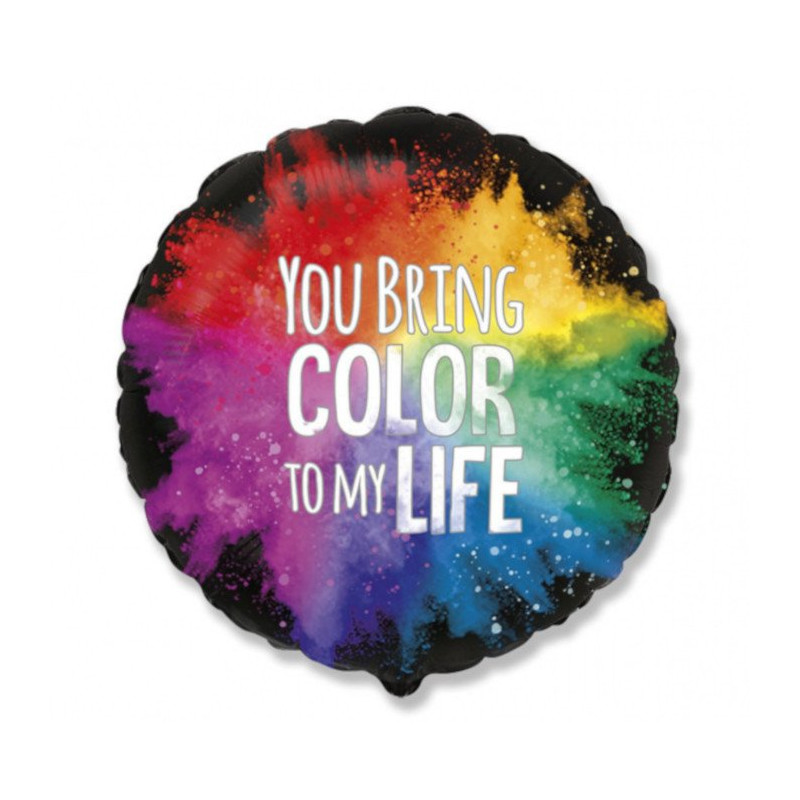 Balon foliowy - You bring color to my life - 18" (45 cm)
